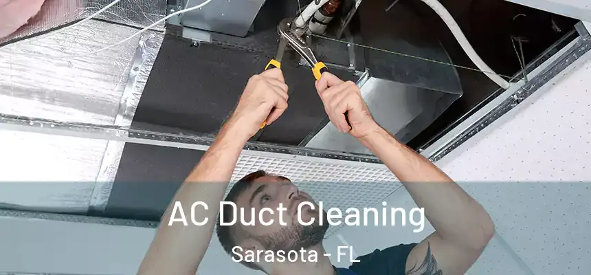AC Duct Cleaning Sarasota - FL